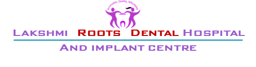 lakshmi roots dental hospital